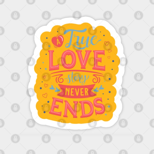 A true Love Story Never Ends Sticker by Mako Design 